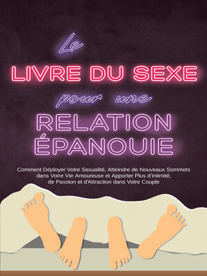 cover image of Le Livre du Sexe pour une Relation Épanouie